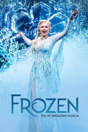 Frozen: The Hit Broadway Musical (2025)